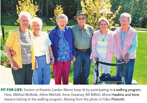 Fit for life: Seniors at Kiwanis Garden Manor keep fit by participating in a walking program. Here, Mildred McBride, Arline Mitchell, Anne Devaney, Bill Willich, Mona Hawkins and Irene Vasseur belong to the walking program. Missing from the photo is Fides Prisinotti.